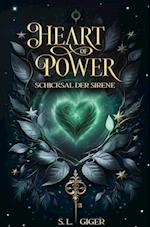 Heart of Power: Schicksal der Sirene