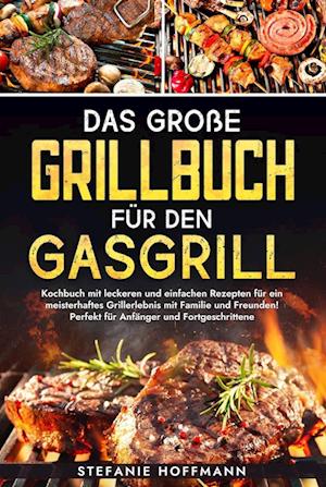 Das große Grillbuch für den Gasgrill