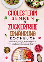 Cholesterin Senken und Zuckerfreie Ernährung Kochbuch