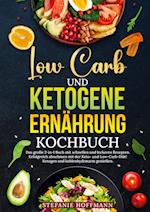 Low Carb und Ketogene Ernährung Kochbuch