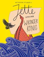 Jette und der Wikingerkönig