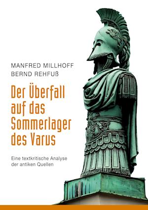 Der Überfall auf das Sommerlager des Varus