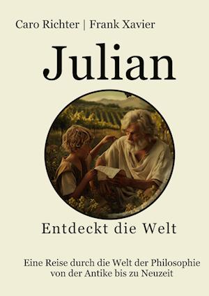 Julians Reise in die Welt der Philosophie