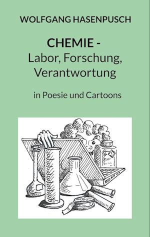 CHEMIE - Labor, Forschung, Verantwortung