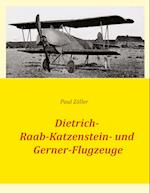 Dietrich-, Raab-Katzenstein- und Gerner-Flugzeuge