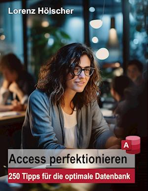 Access perfektionieren