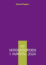 Ny verdensorden 1. kvartal 2024