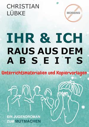 Ihr & Ich - Raus aus dem Abseits