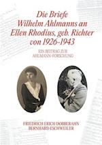 Die Briefe Wilhelm Ahlmanns an Ellen Rhodius, geb. Richter, von 1926-1943