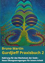 Gurdjieff Praxisbuch 2