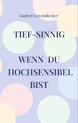 Tief-sinnig