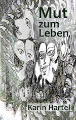 Mut zum Leben