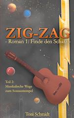 ZIG-ZAG Roman 1: Finde den Schatz - Teil 2 Musikalische Wege zum Sonnentempel