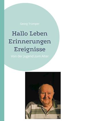 Hallo Leben Erinnerungen Ereignisse