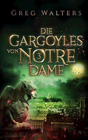 Die Gargoyles von Notre Dame 3