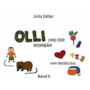 Olli und der Wombär - vom Bettkürbis - Band II