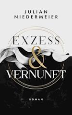 Exzess &Vernunft