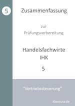 Zusammenfassung zur Prüfungsvorbereitung geprüfter Handelsfachwirte IHK