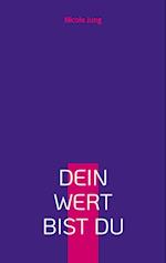 Dein Wert bist du