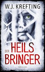 Der Heilsbringer: Thriller