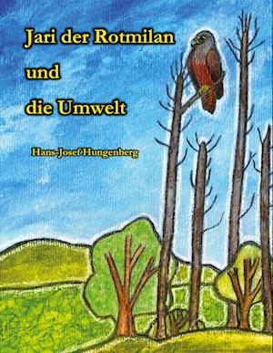 Jari der Rotmilan und die Umwelt