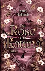 Die Rose von Katuna