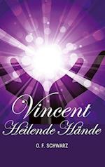 Vincent - Heilende Hände