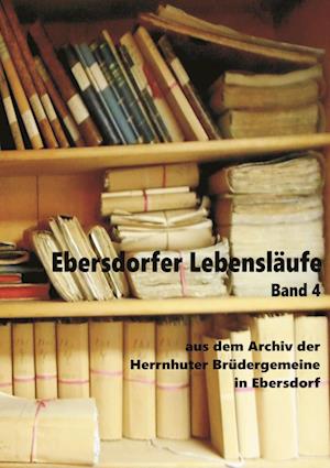 Ebersdorfer Lebensläufe Band 4