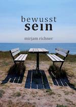 Bewusst sein