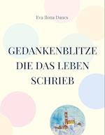 Gedankenblitze die das Leben schrieb