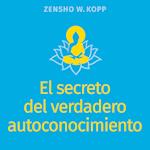 El secreto del verdadero autoconocimiento