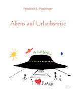 Aliens auf Urlaubsreise