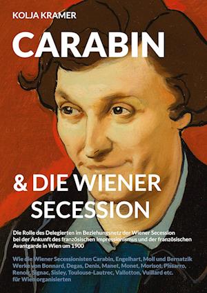 Carabin & die Wiener Secession