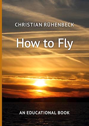 How to Fly