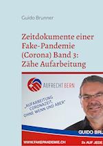 Zeitdokumente einer Fake-Pandemie (Corona) Band 3