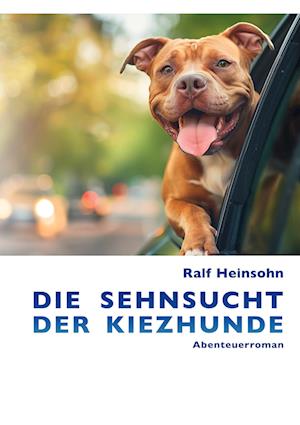 Die Sehnsucht der Kiezhunde