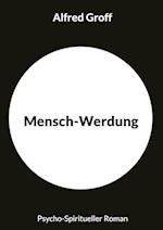 Mensch-Werdung