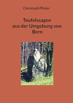 Teufelssagen aus der Umgebung von Bern