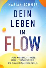 Dein Leben im Flow