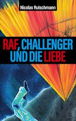 RAF, Challenger und die Liebe