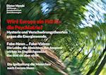 Wird Europa ein Fall für die Psychiatrie? Hysterie und Verschwörungstheorien gegen die Energiewende.