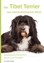 Der Tibet Terrier aus tiermedizinischer Sicht