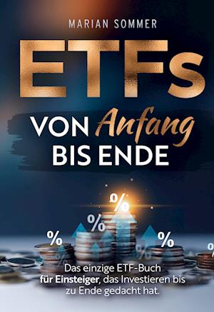 ETFs von Anfang bis Ende