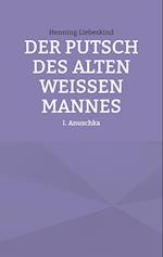 Der Putsch des alten weißen Mannes