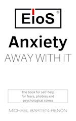 Anxiety? Away with it!