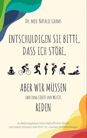 Entschuldigen Sie bitte, dass ich störe, aber wir müssen über Long Covid und Me/Cfs reden