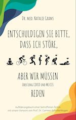 Entschuldigen Sie bitte, dass ich störe, aber wir müssen über Long Covid und Me/Cfs reden