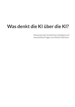 Was denkt die KI über die KI?