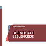 Unendliche Seelenreise