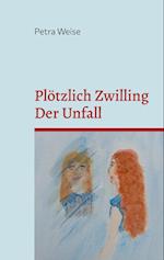 Plötzlich Zwilling / Der Unfall